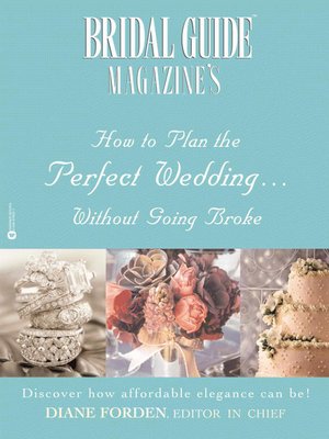 cover image of Bridal Guide Magazine's How to Plan the Perfect Wedding... Without Going Broke